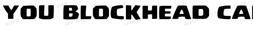 You Blockhead Caps R字体转换